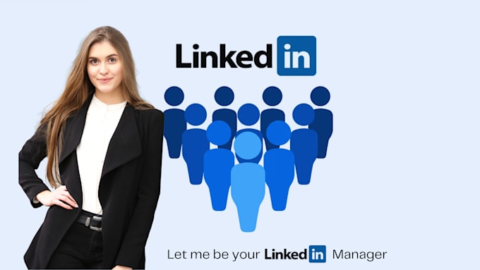 Gig Preview - Be your linkedin manager