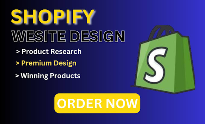 Gig Preview - Do shopify website design, create shopify store or shopify dropshipping store