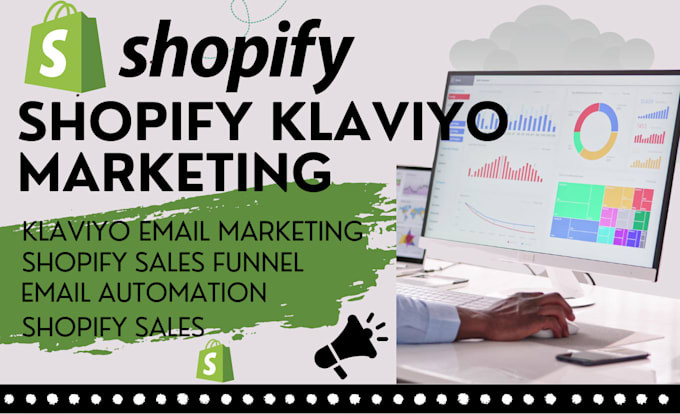 Gig Preview - Set up klaviyo email marketing shopify marketing klaviyo flows email automation