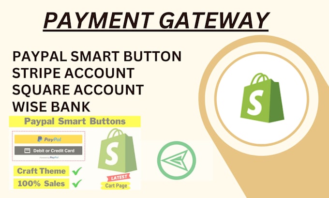 Gig Preview - Create and integrate verified shopify payment gateway stripe paypal square wise