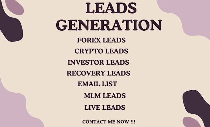 Gig Preview - Get you live fresh forex leads, crypto leads, mlm leads, investor leads