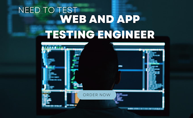 Gig Preview - Be your QA web and app software testing engineer