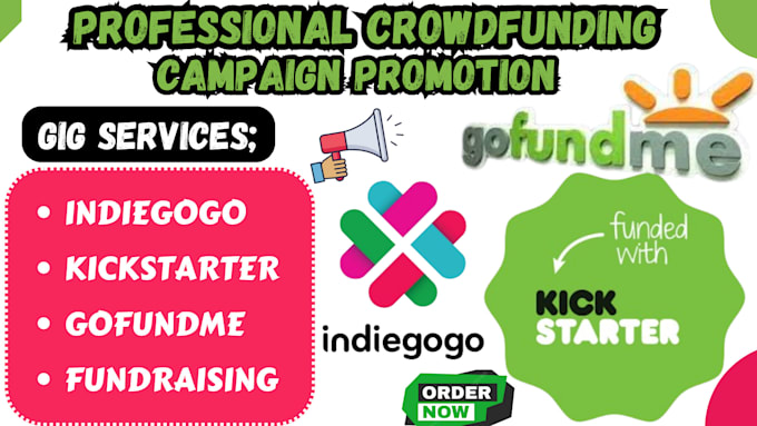 Gig Preview - Do crowdfunding campaign promotion for indiegogo kickstarter gofundme campaign