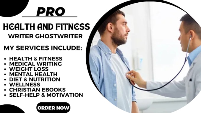 Gig Preview - Ghostwrite medical health and fitness book and ebook writing