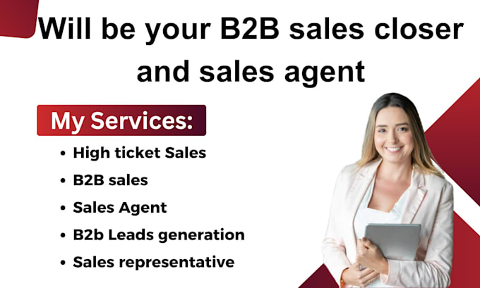 Gig Preview - Be your b2b sales closer virtual assistant high converting sales representative