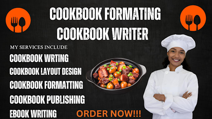 Gig Preview - Cookbook writer recipe book formatting, cookbook design, food recipes