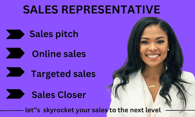 Gig Preview - Be your sales closer, sales representative, pipeline sales, virtual assistant