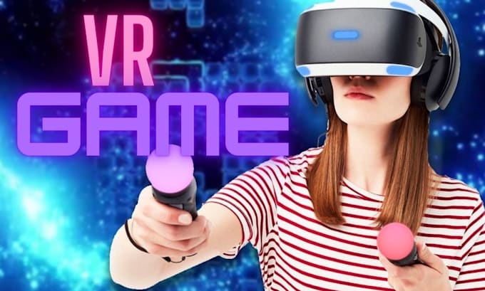 Gig Preview - Develop and design VR applications and virtual reality games