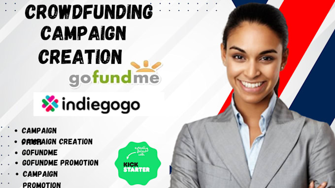 Gig Preview - Create a crowdsourcing campaign gofundme campaign indiegogo