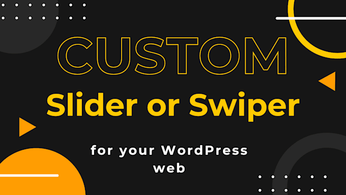 Bestseller - create a custom wordpress slider or swiper