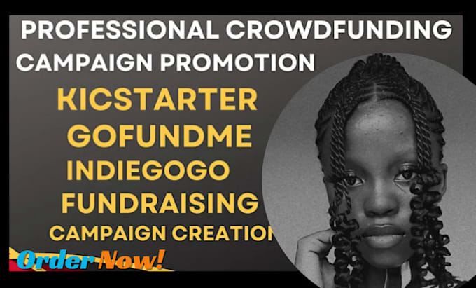 Gig Preview - Do crowdfunding promotion kickstarter, gofundme fundraising campaign marketing