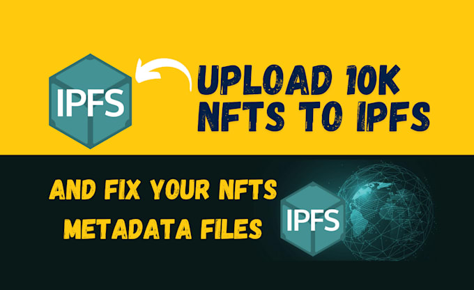 Bestseller - fix your nft metadata files and upload your collection to ipfs