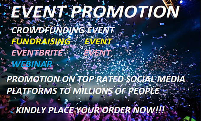 Gig Preview - Do promotion for your upcoming event, eventbrite, webinar to millions of people