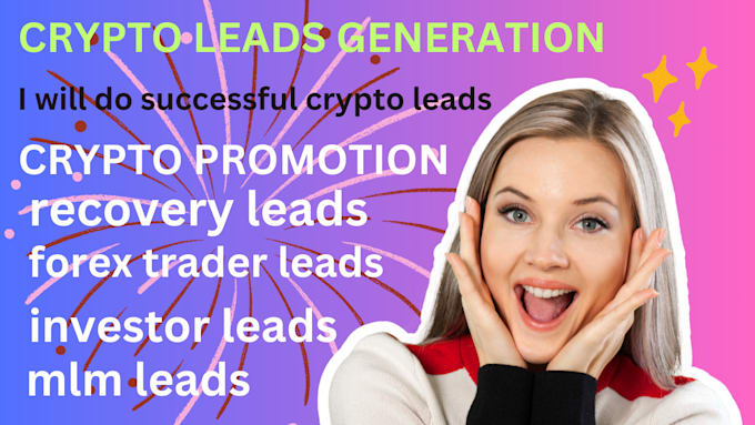 Gig Preview - Deliver crypto leads, depositor leads, forex lead generation