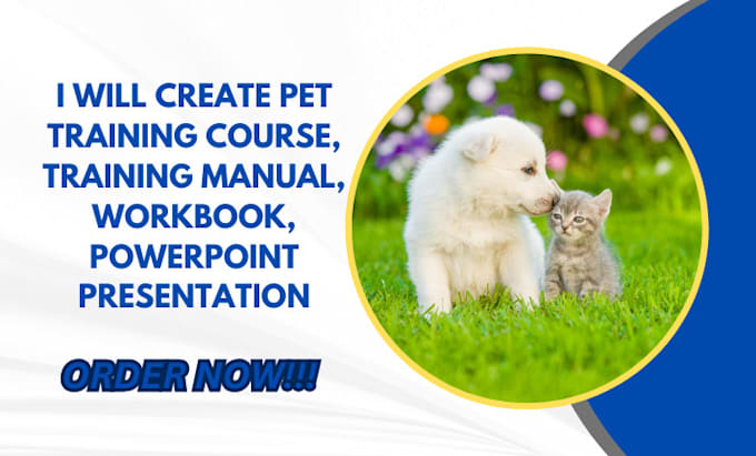 Gig Preview - Create pet training course, training manual, workbook, powerpoint presentation