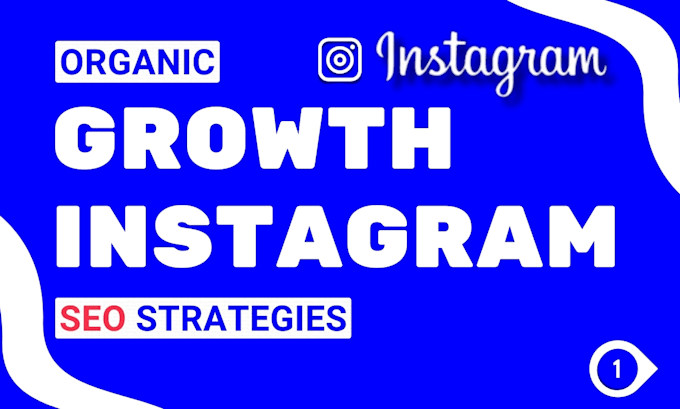 Gig Preview - Grow your instagram for organic success with SEO strategies