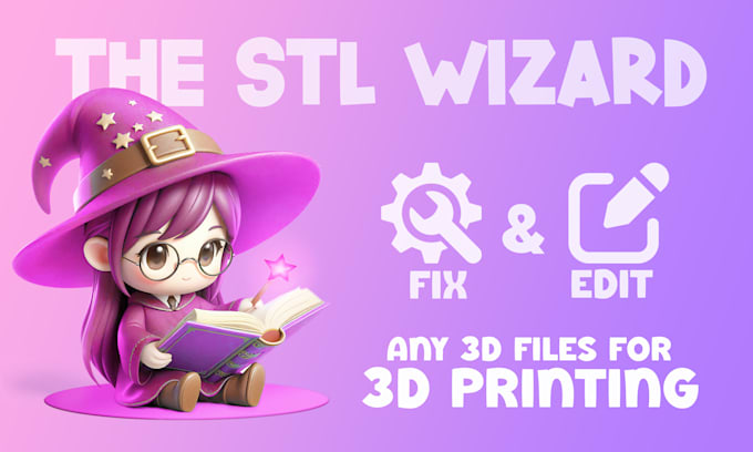 Gig Preview - Edit, fix, modify, and provide stl files for 3d printing