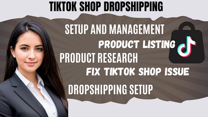 Gig Preview - Setup manage USA tiktok dropshipping USA tiktok ads setup tik tok shop