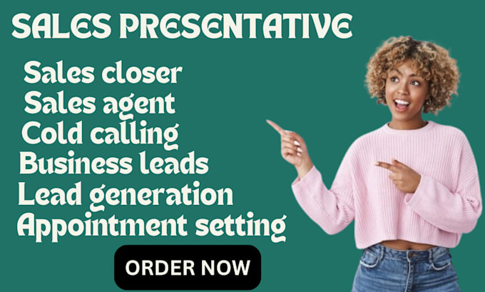 Gig Preview - Be your sales closer, sales reppresentative, lead generation