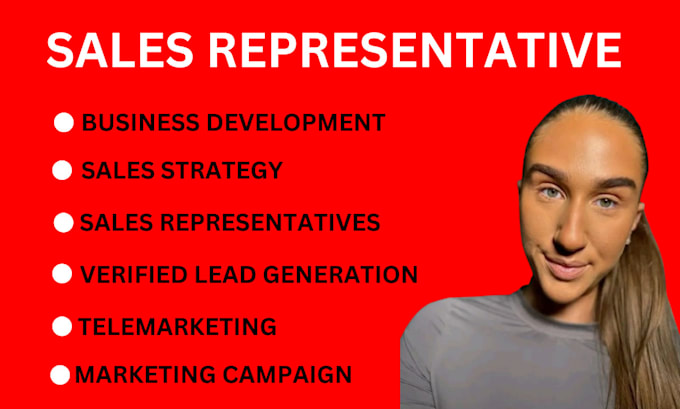 Gig Preview - Be your sales b2b closer, representative for business leads