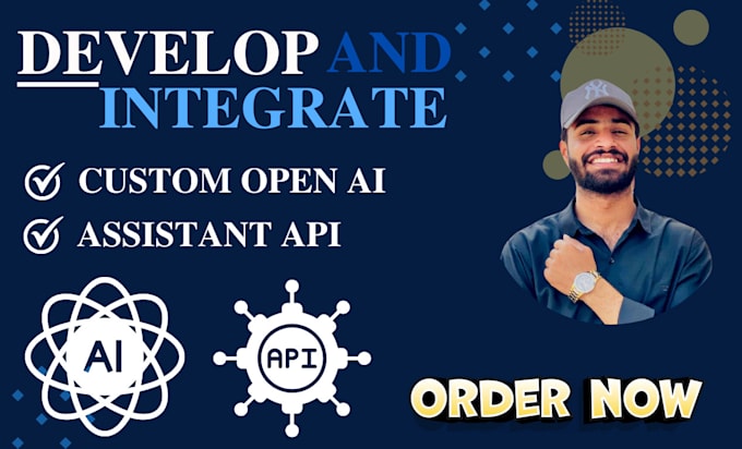 Gig Preview - Develop and integrate the openai gpt assistant API