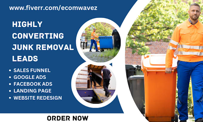 Gig Preview - Generate junk removal cleaning hauling sales funnel pressure washing leads