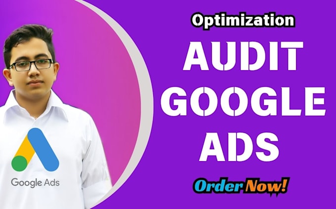 Gig Preview - Boost your sales by audit optimization google ads with ga4 reporting with cro