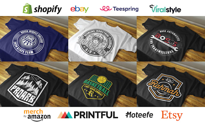 Gig Preview - Custom t shirt design for printful, shopify, etsy, merch by amazon and more