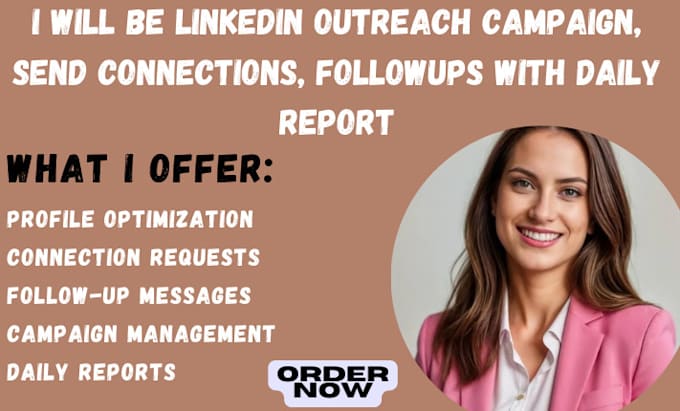 Gig Preview - Be linkedin outreach campaign, send connections, followups with daily report