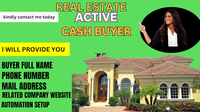 Gig Preview - Generate active cash buyer leads for real estate agents