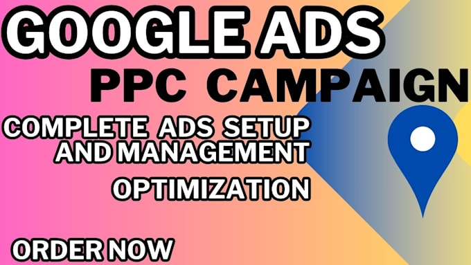 Gig Preview - Setup and optimize your google ads adwords PPC campaign