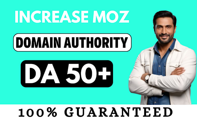 Gig Preview - Increase moz da domain authority 50 plus