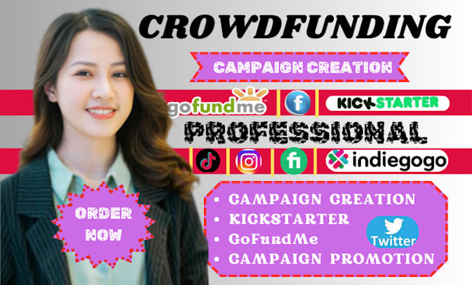 Gig Preview - Do crowdfunding campaign  creation campaign promotion gofundme kickstarter