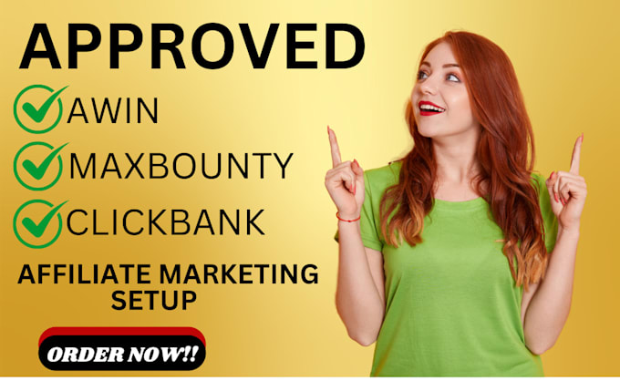 Gig Preview - Setup a professional clickbank, awin, maxbounty and flexoffers for you