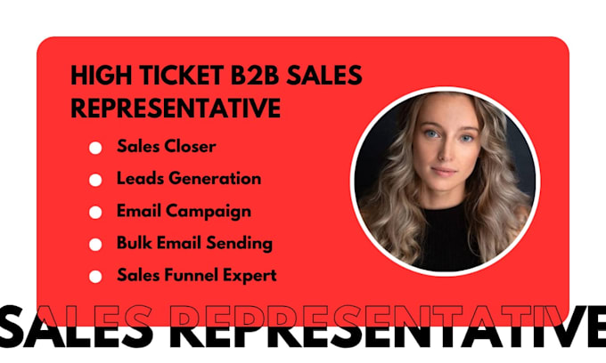 Gig Preview - Be your b2b high ticket lead generation, sales closer, telemarketing and sales