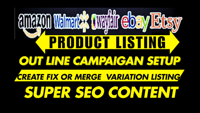 Gig Preview - List etsy, ebay amazon walmart sku variation, PPC setup ads