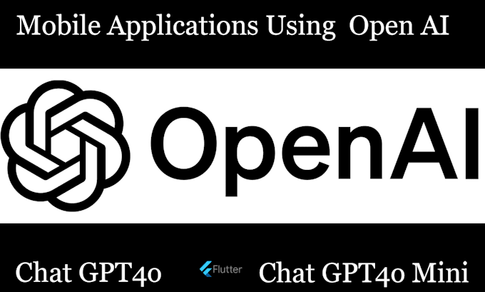 Gig Preview - Develop mobile applications using chat gpt 4o mini api