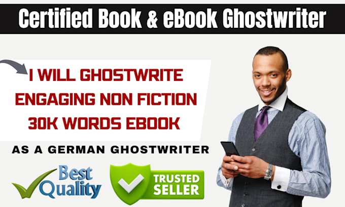 Gig Preview - Ghostwrite and rewrite engaging nonfiction 30k ebook as a german ghost writer