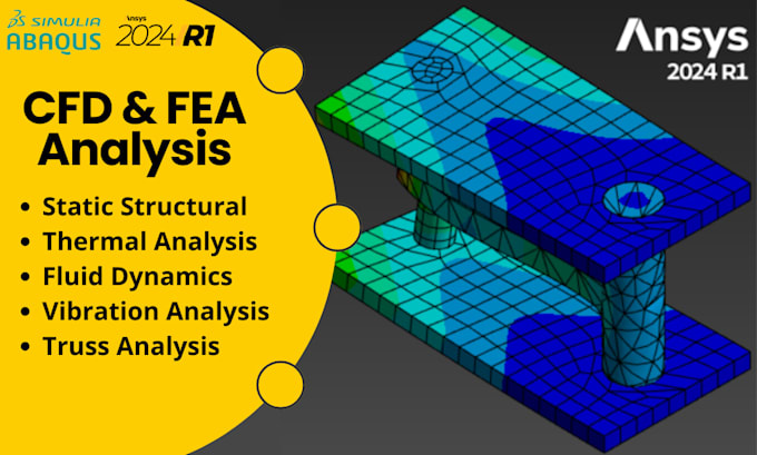 Gig Preview - Do cfd and fea analysis using ansys, abaqus and solidworks