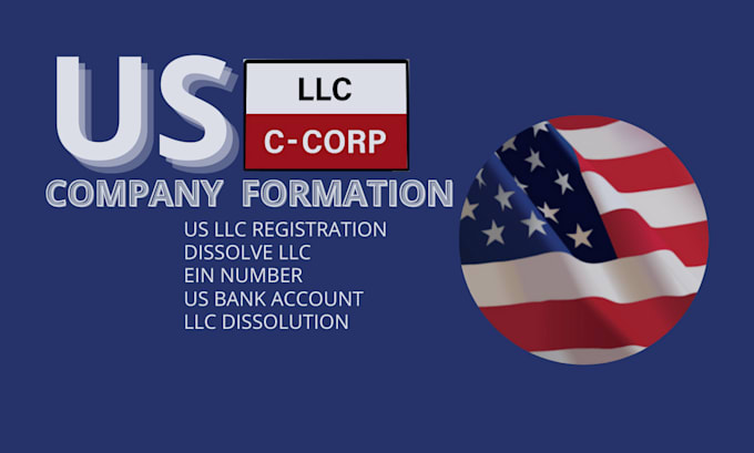 Gig Preview - Us llc registration, dissolve llc for non US resident ein tax id US bank account