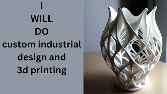 Gig Preview - Design 3d models for printing, functional prototypes