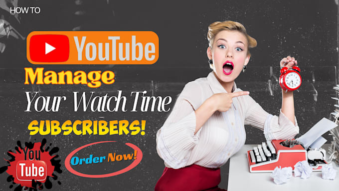 Gig Preview - Provide fast subscribes, watch time for youtube monetization