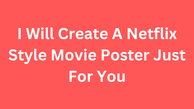 Bestseller - create a netflix style movie poster just for you