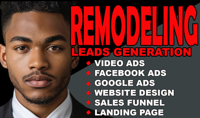 Gig Preview - Setup home remodeling lead google ads, facebook ads, video ads