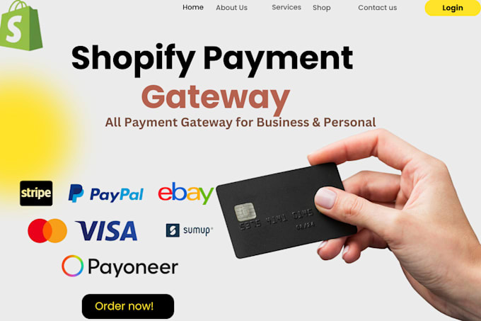 Gig Preview - Create shopify account integrate shopify payment gateway paypal stripe payoneer