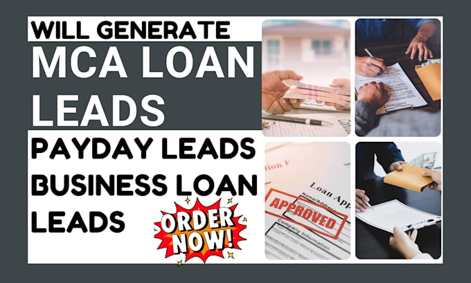 Gig Preview - Generate mca loan leads payday loan business loan leads mca virtual assistant