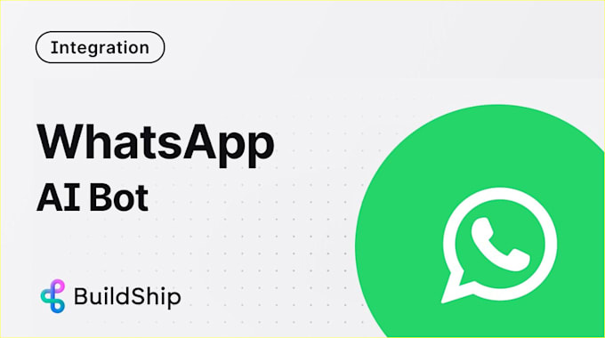 Gig Preview - Create whatsapp ai integration, php bot, api integration, ai chatbot, dialogflow