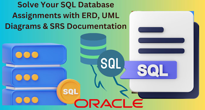 Gig Preview - Complete your sql database assignments with erd, uml diagrams