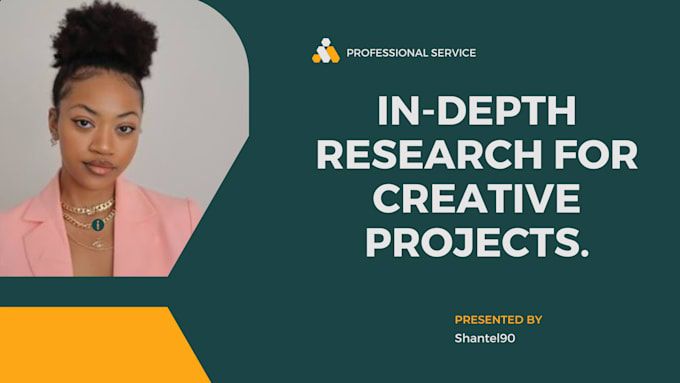 Gig Preview - Conduct in depth research for creative projects