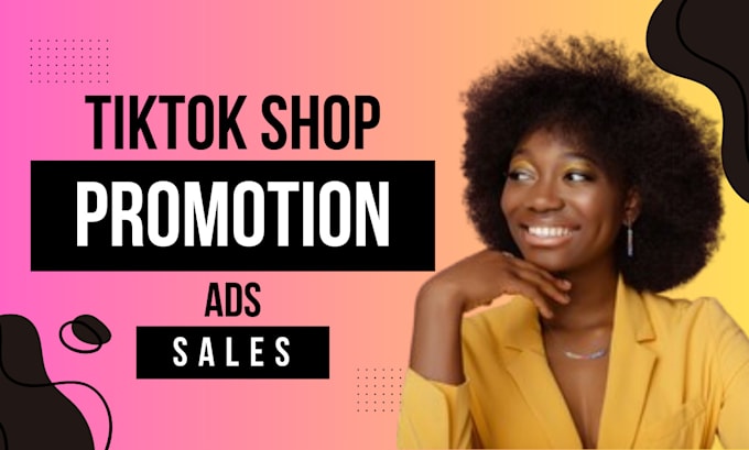 Gig Preview - Setup tiktok shop tiktok ads do tiktok marketing and tiktok promotion